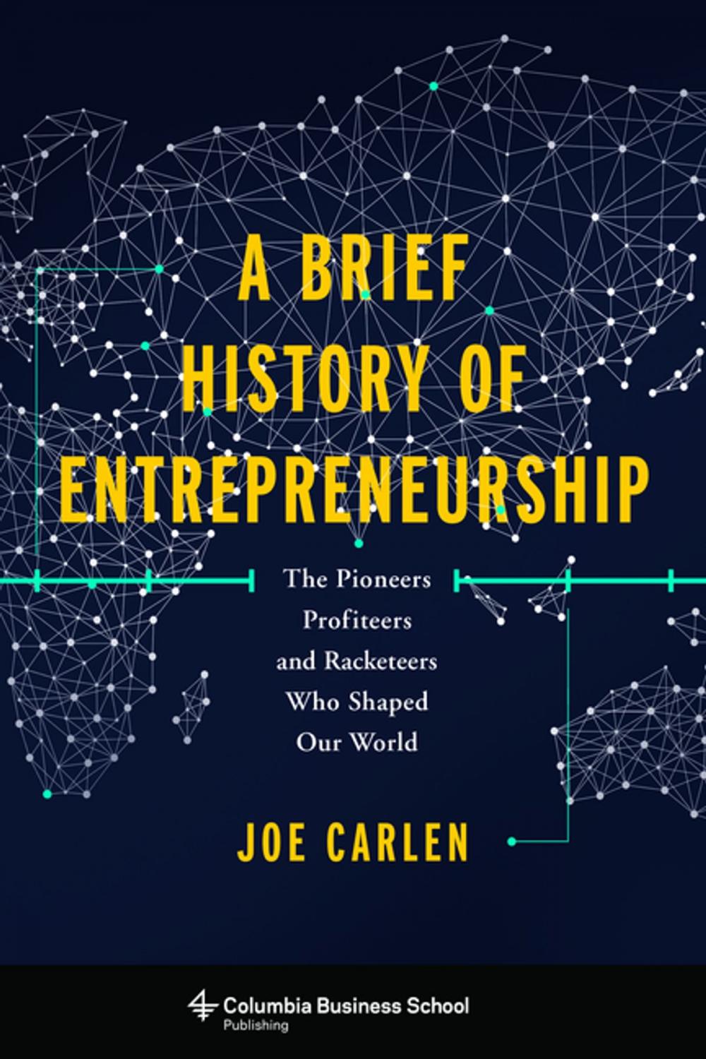 Big bigCover of A Brief History of Entrepreneurship