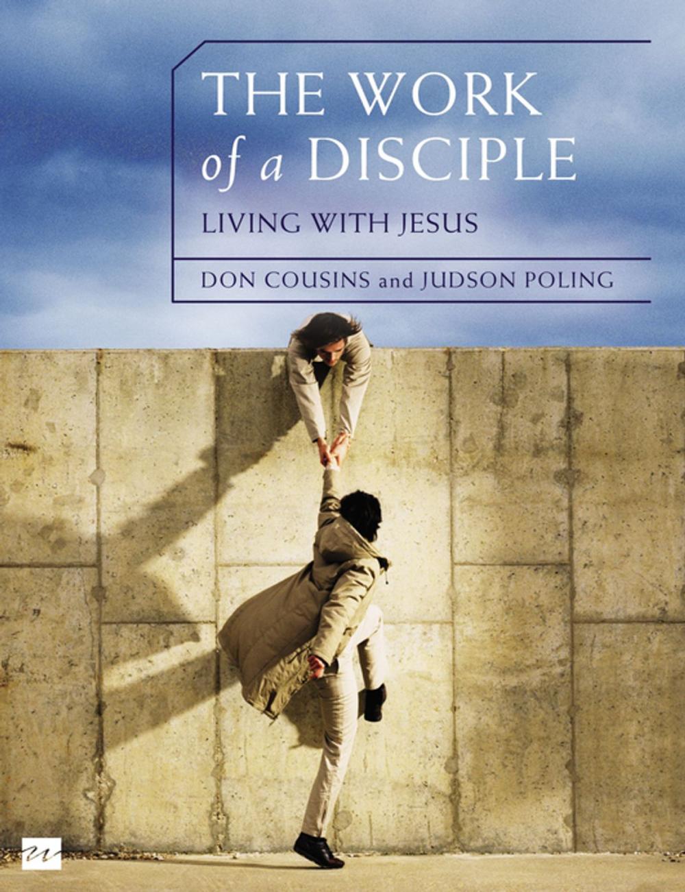 Big bigCover of The Work of a Disciple: Living Like Jesus