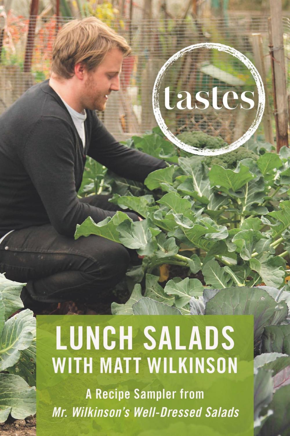 Big bigCover of Tastes: Lunch Salads with Matt Wilkinson