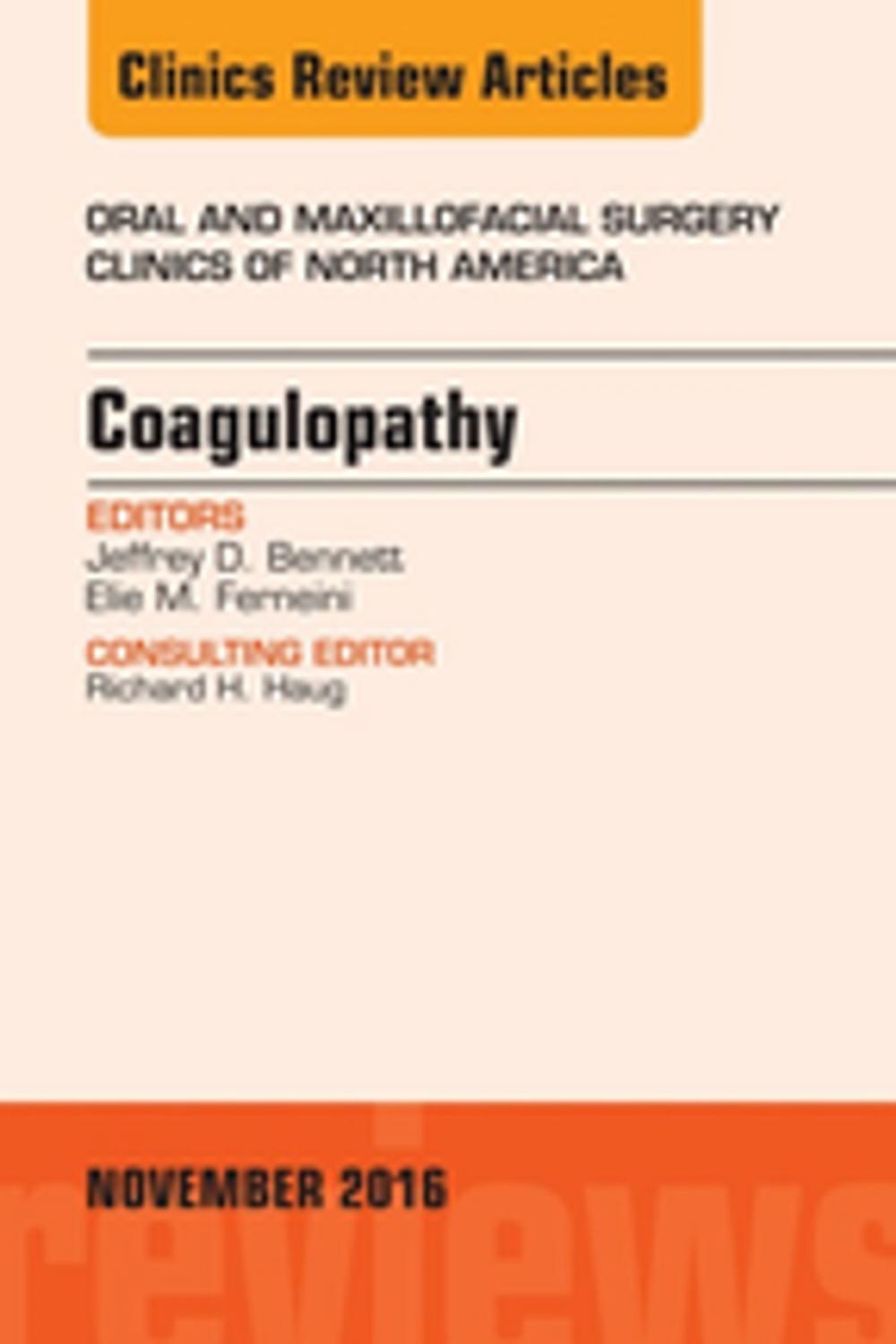 Big bigCover of Coagulopathy, An Issue of Oral and Maxillofacial Surgery Clinics of North America, E-Book