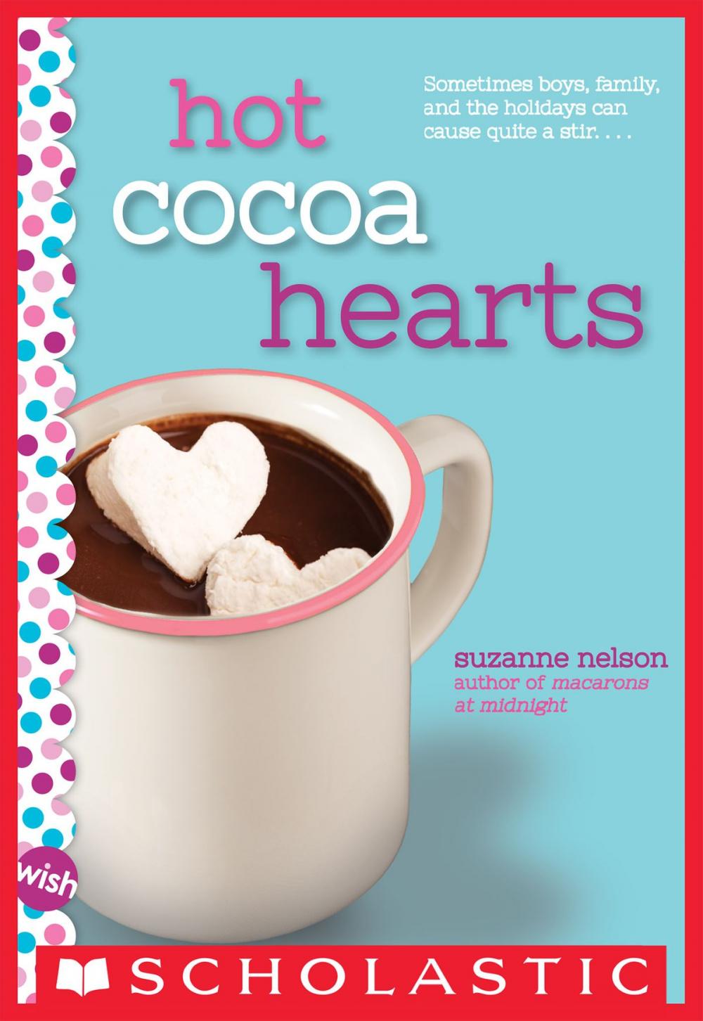 Big bigCover of Hot Cocoa Hearts: A Wish Novel