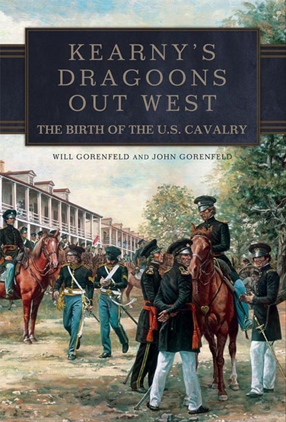 Big bigCover of Kearny's Dragoons Out West