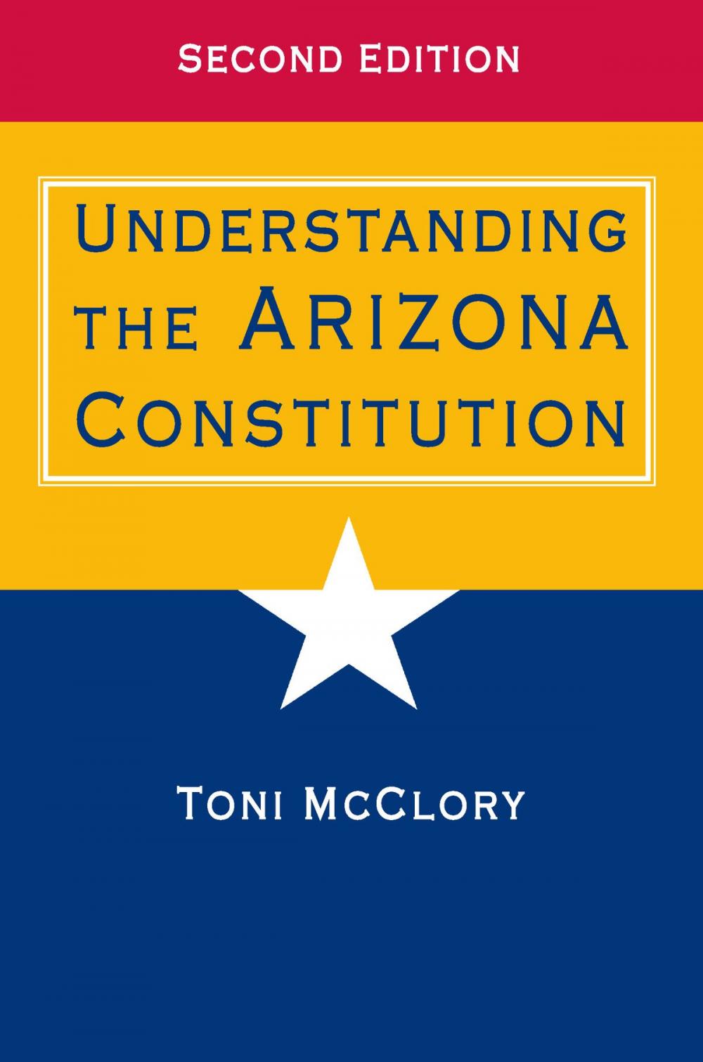 Big bigCover of Understanding the Arizona Constitution