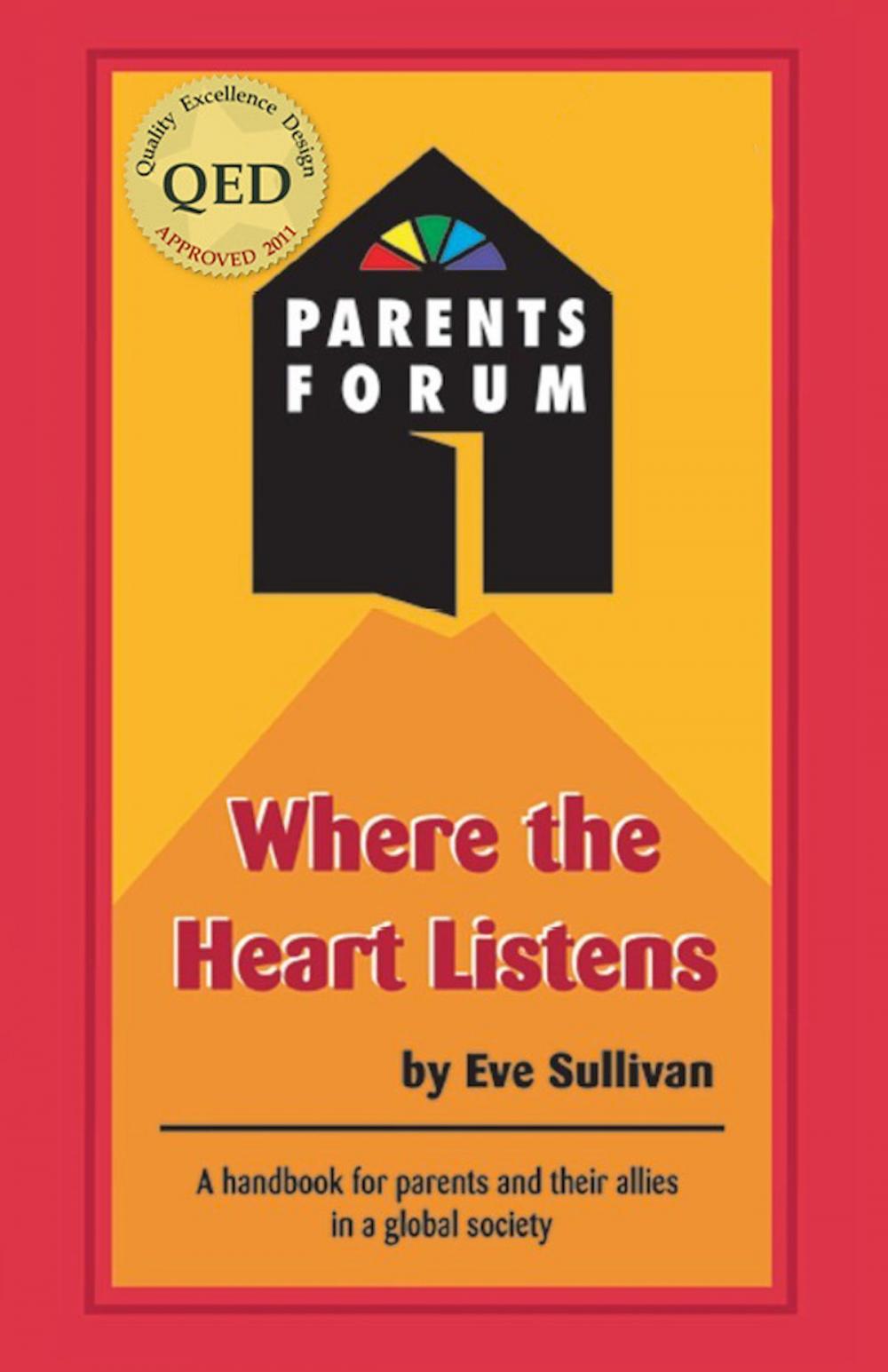 Big bigCover of Where the Heart Listens: A Handbook for Parents and Their Allies In a Global Society