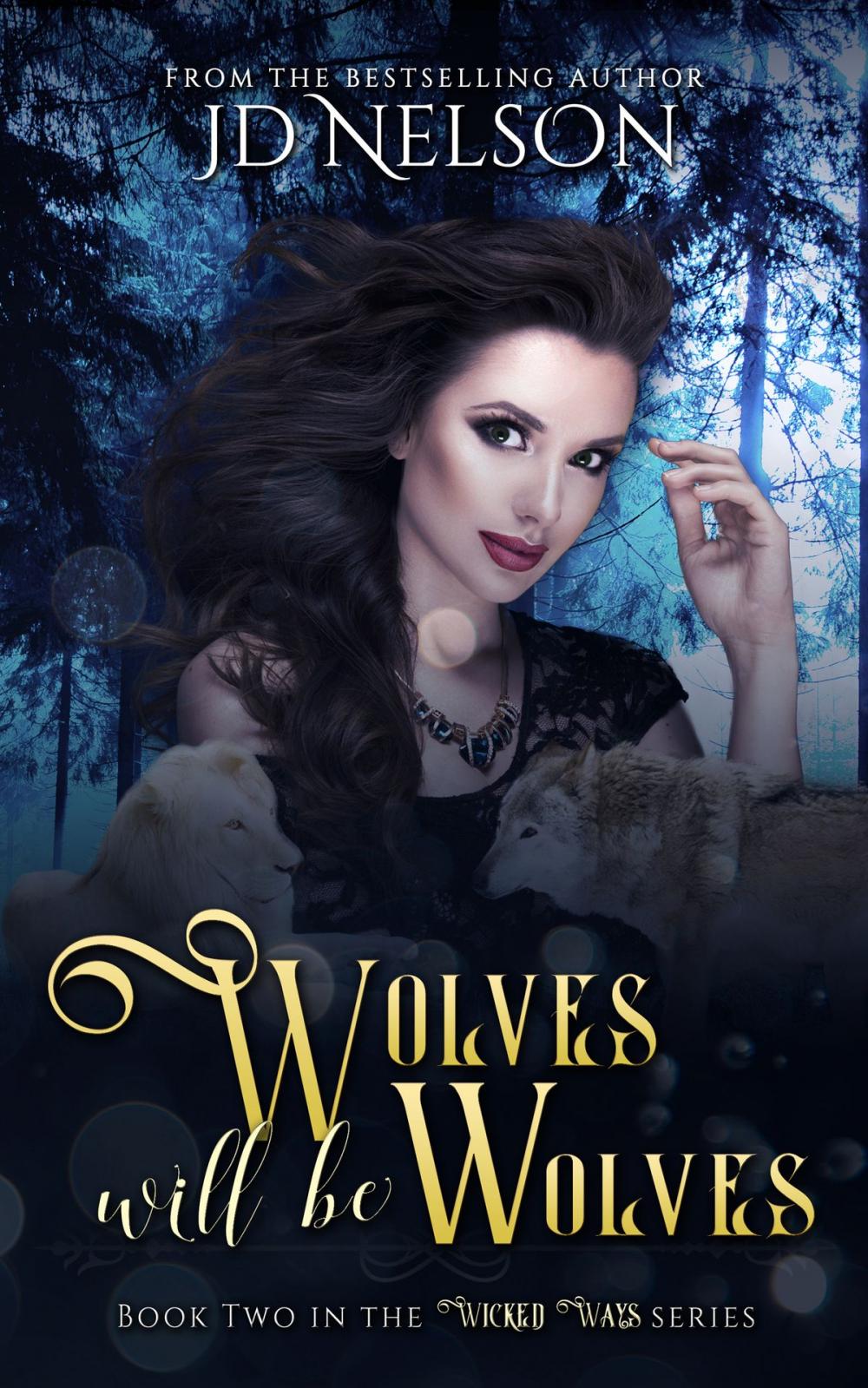 Big bigCover of Wolves Will Be Wolves (Wicked Ways - Book Two)
