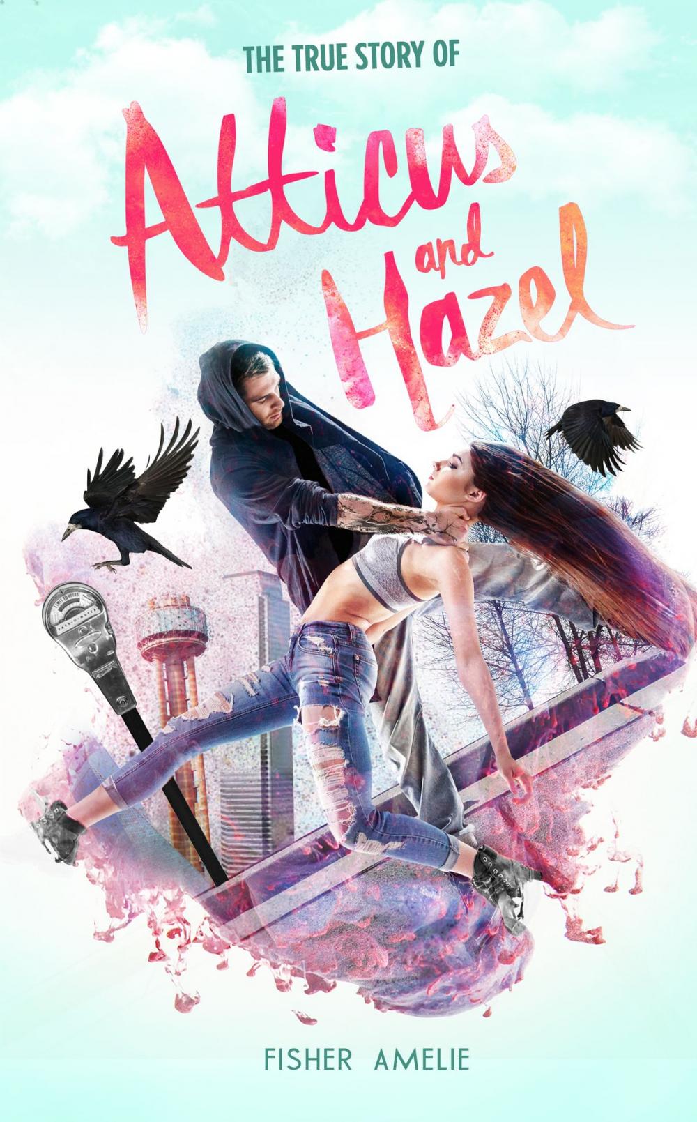 Big bigCover of The True Story of Atticus and Hazel