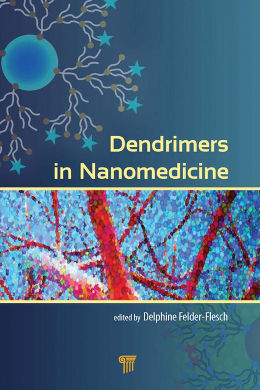Big bigCover of Dendrimers in Nanomedicine