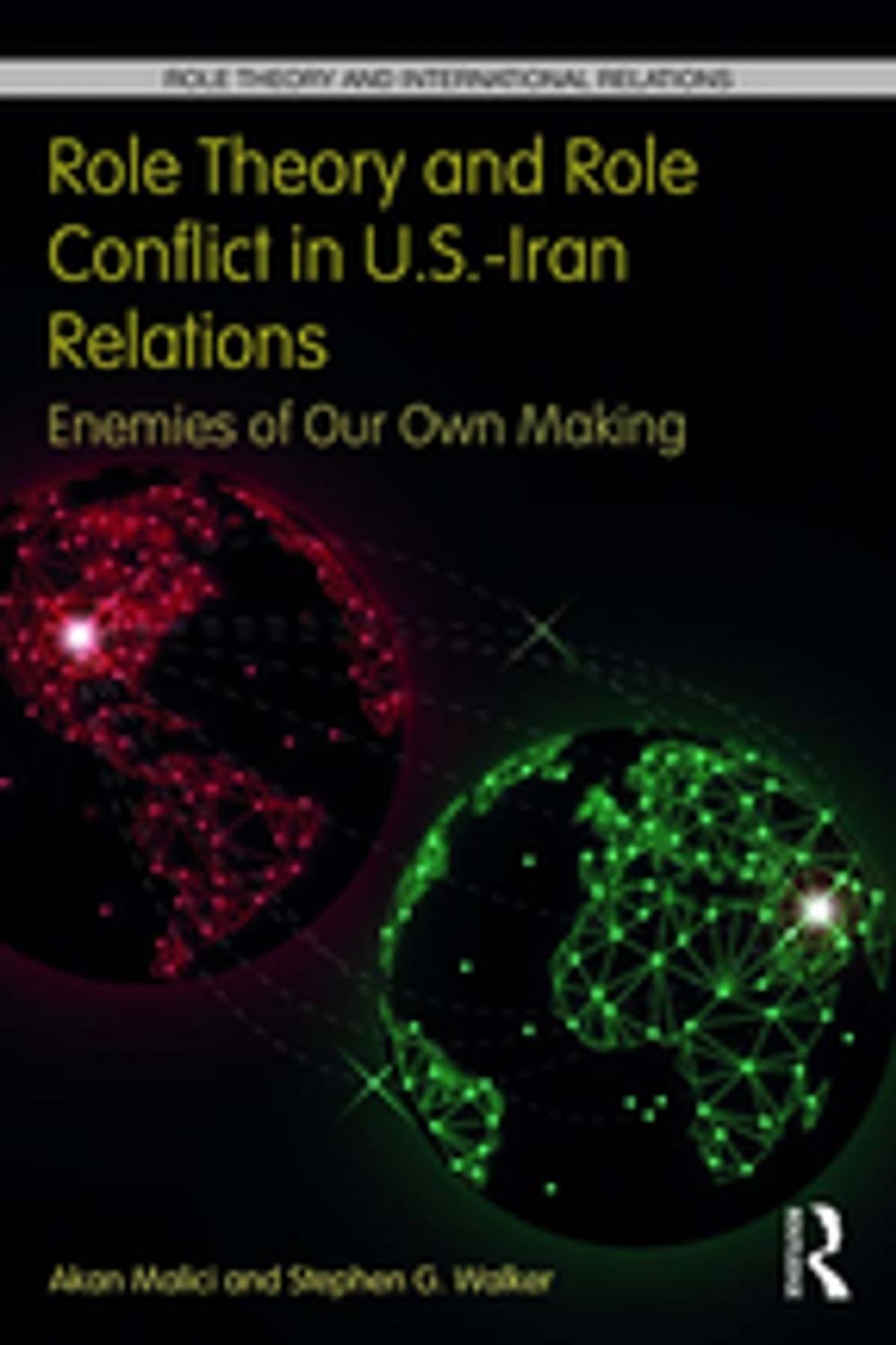 Big bigCover of Role Theory and Role Conflict in U.S.-Iran Relations
