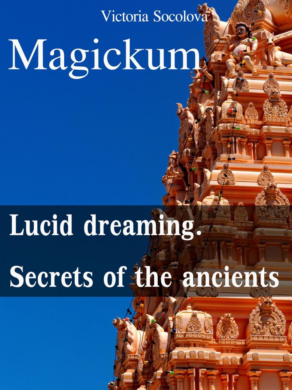 Big bigCover of Мagickum Lucid dreaming. Secrets of the ancients