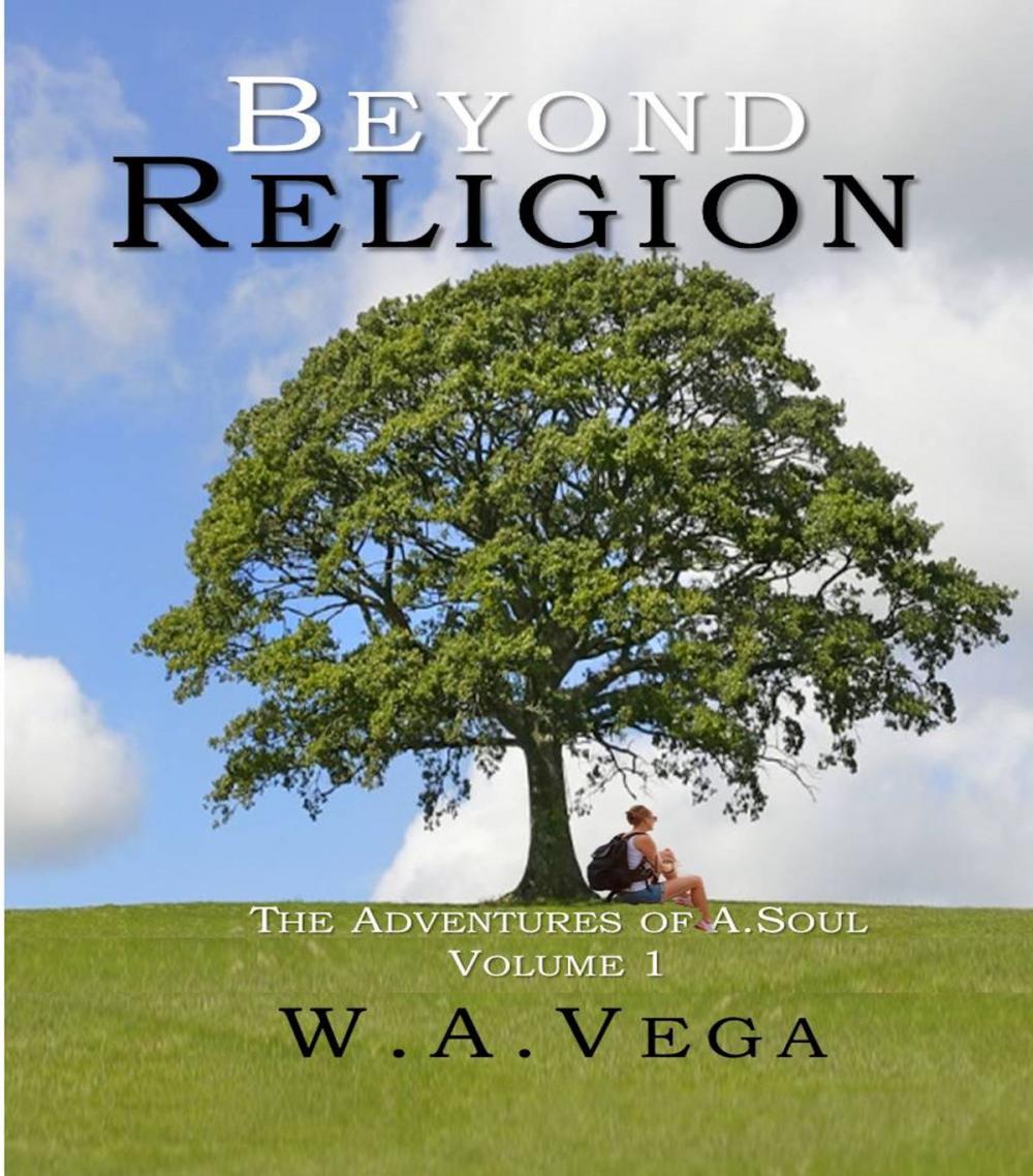Big bigCover of Beyond Religion: The Adventures of A.Soul - Volume 1