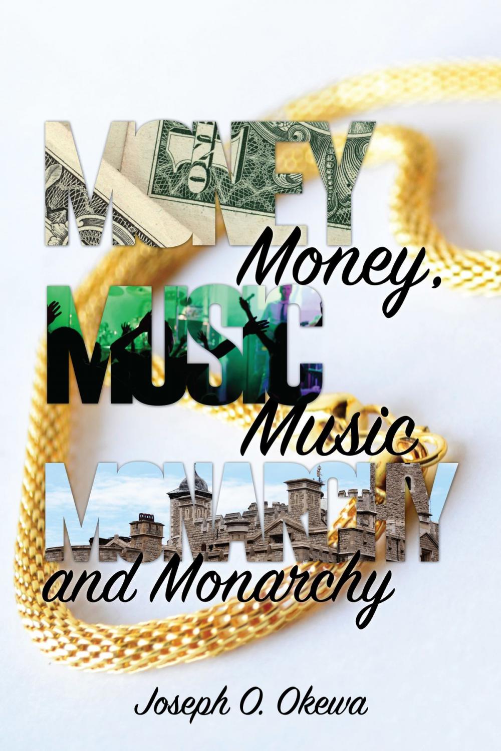 Big bigCover of Money, Music, and Monarchy