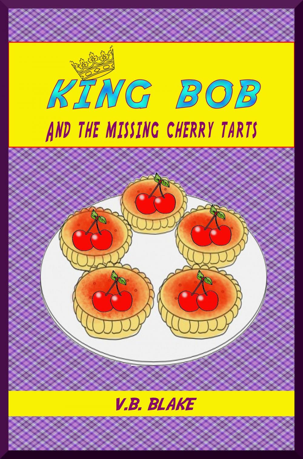 Big bigCover of King Bob and the Missing Cherry Tarts