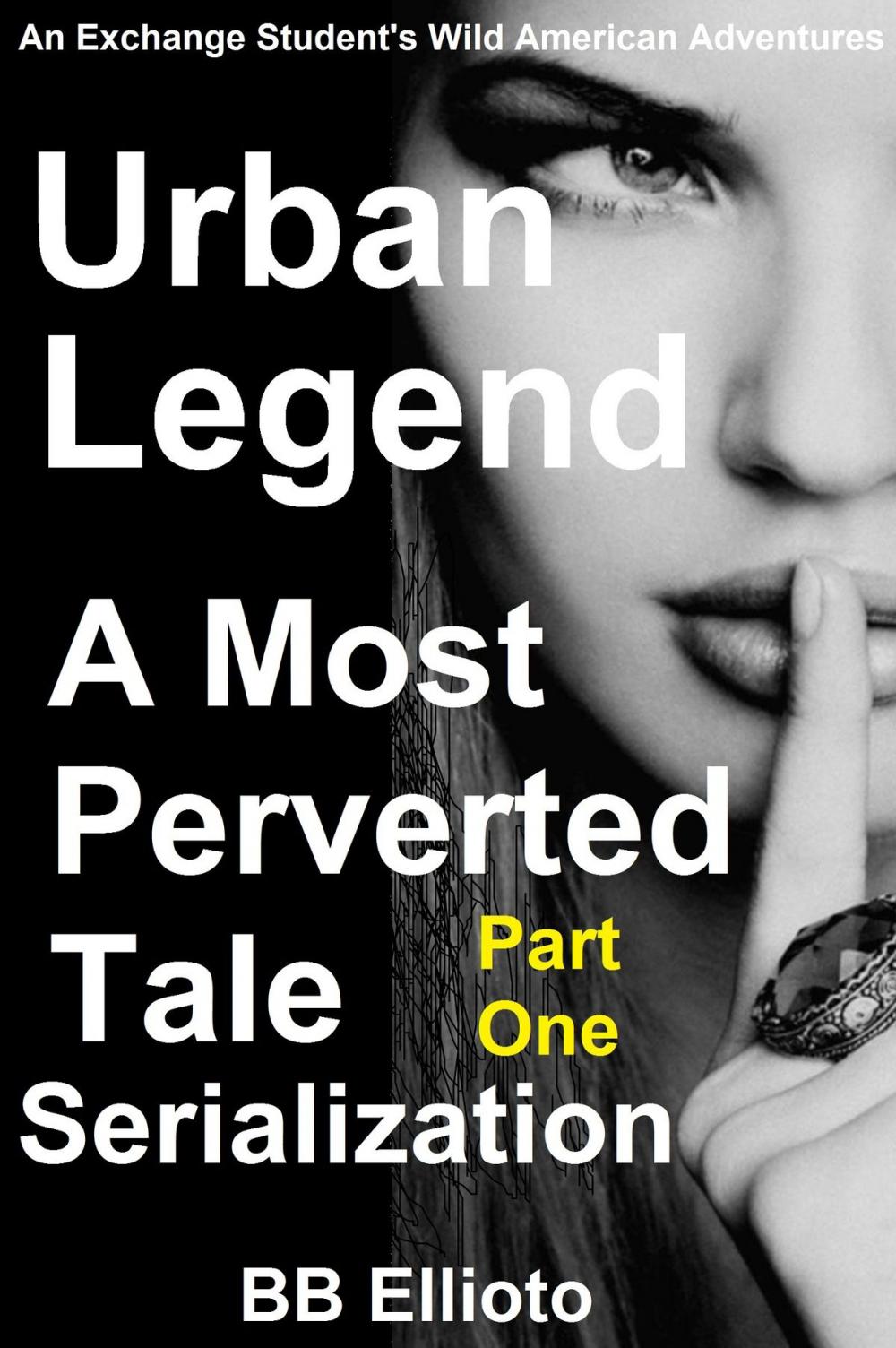 Big bigCover of Urban Legend: A Most Perverted Tale Serialization Part One
