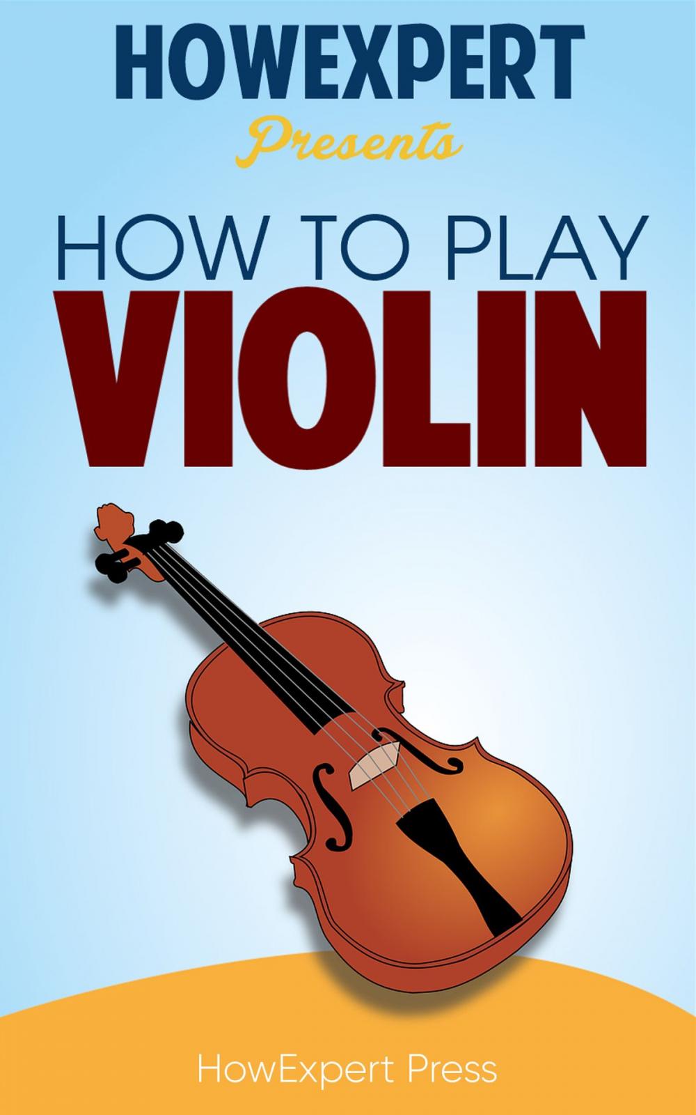 Big bigCover of How To Play Violin