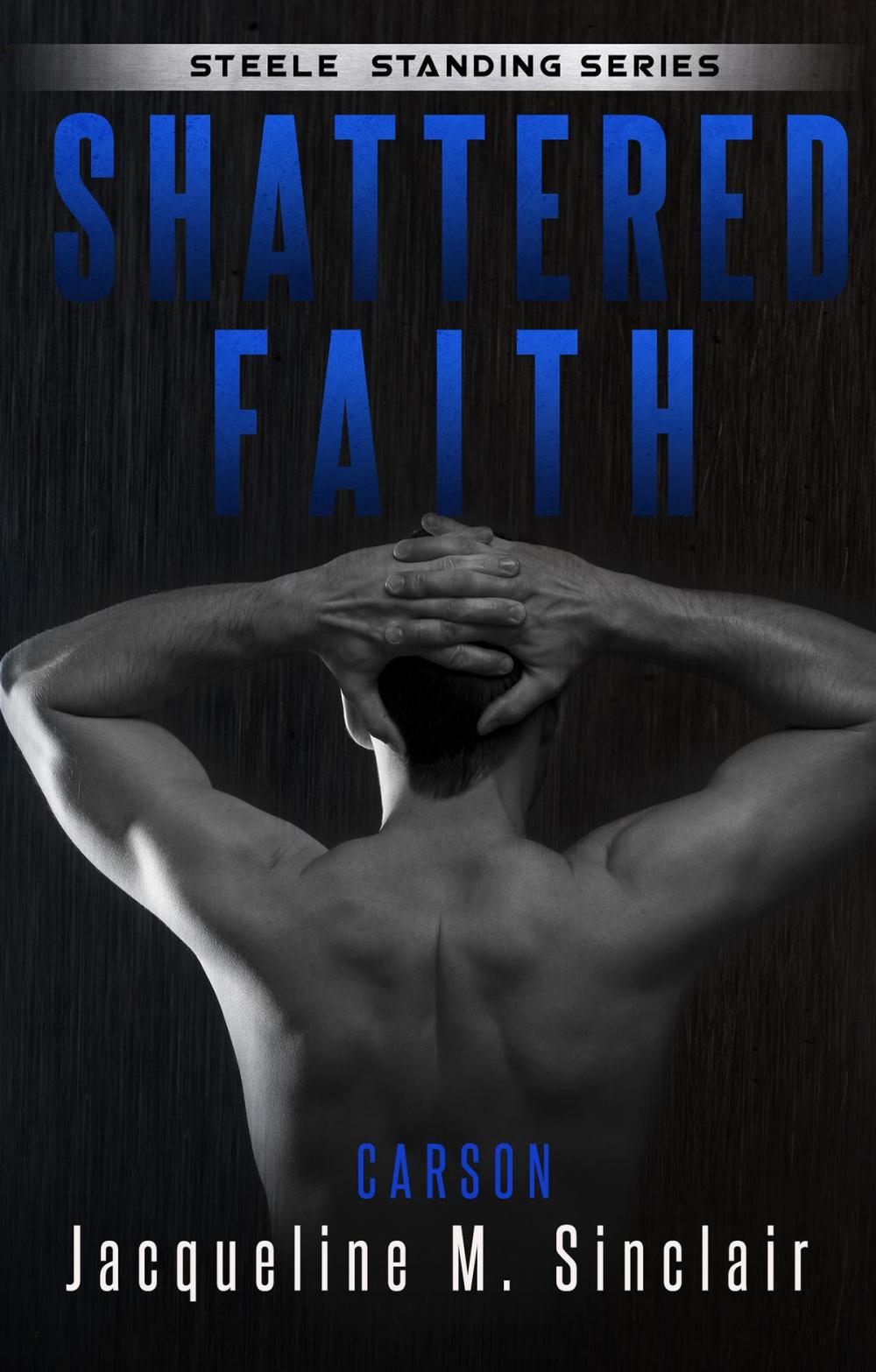 Big bigCover of Shattered Faith (Steele Standing 3)