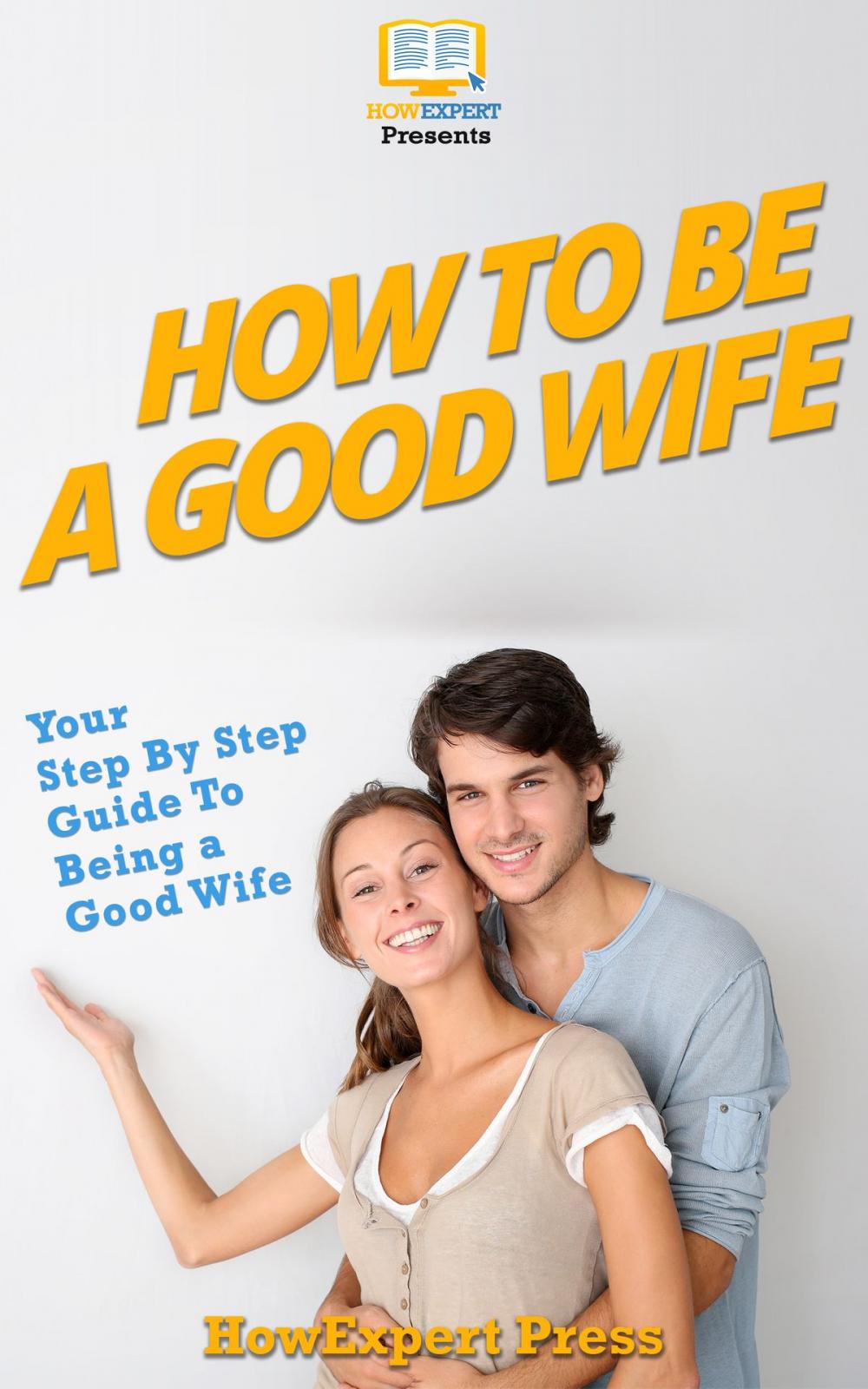 Big bigCover of How To Be a Good Wife