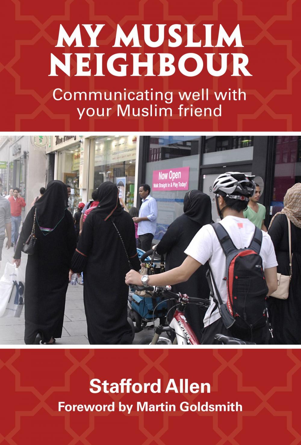 Big bigCover of My Muslim Neighbour: Communicating well with your Muslim friend