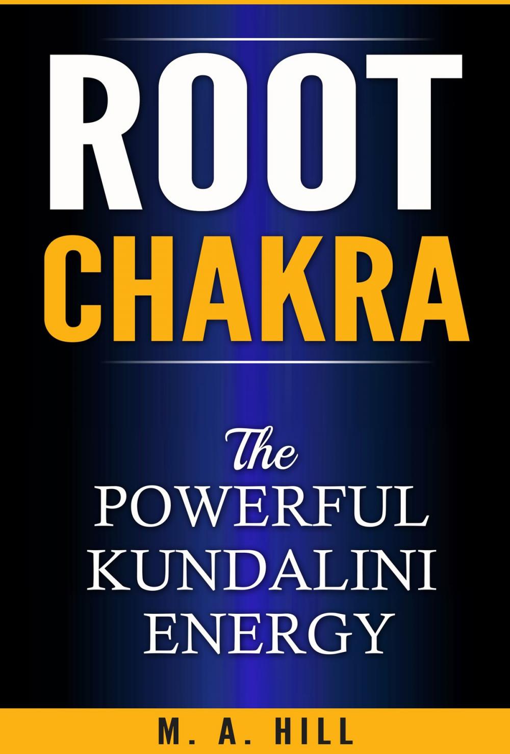 Big bigCover of Root Chakra: The Powerful Kundalini Energy