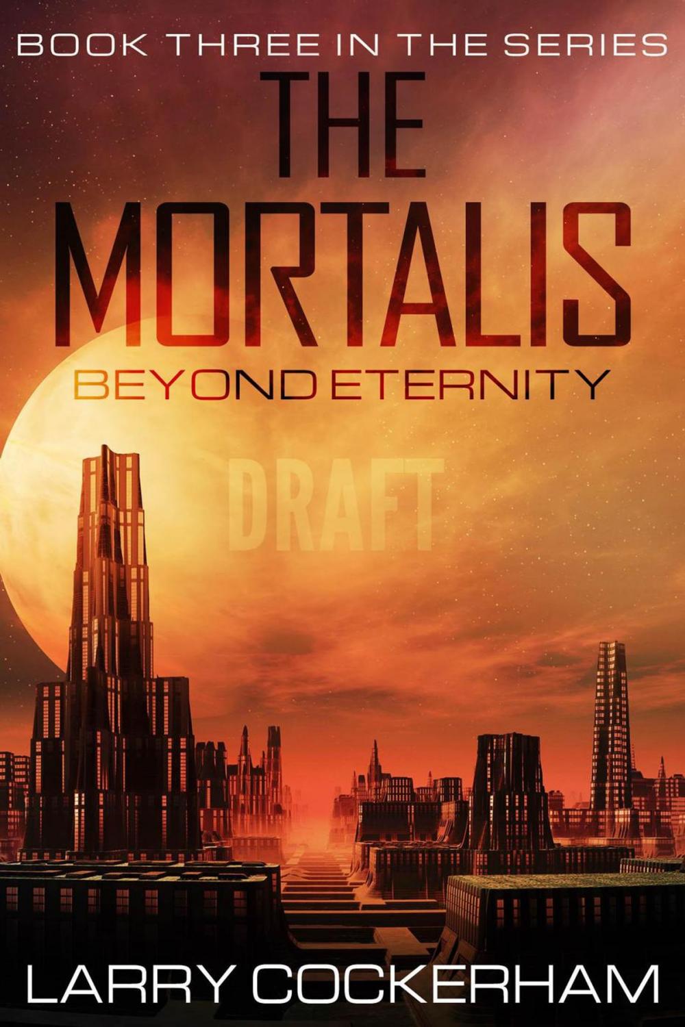 Big bigCover of The Mortalis: Beyond the Eternity