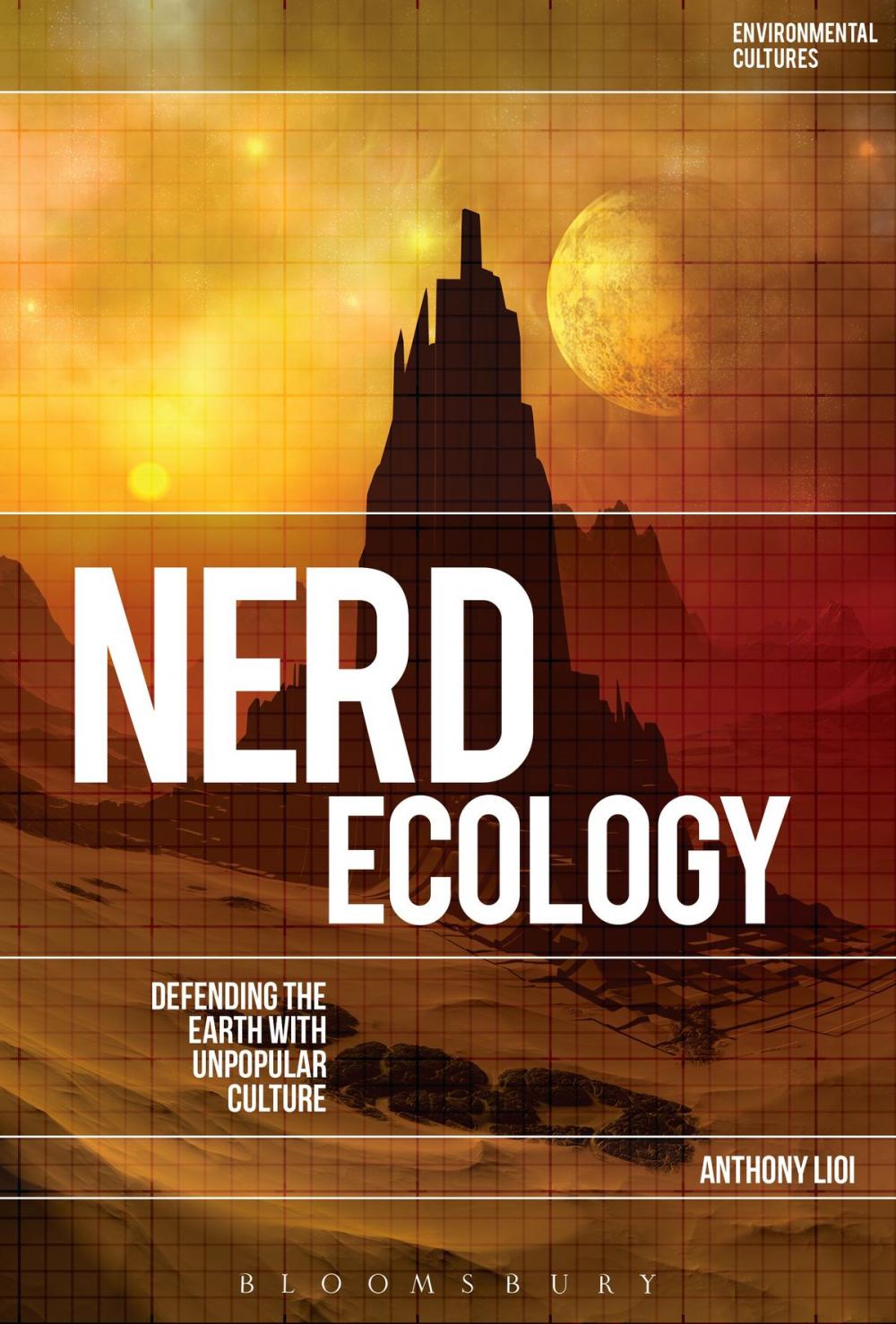 Big bigCover of Nerd Ecology: Defending the Earth with Unpopular Culture