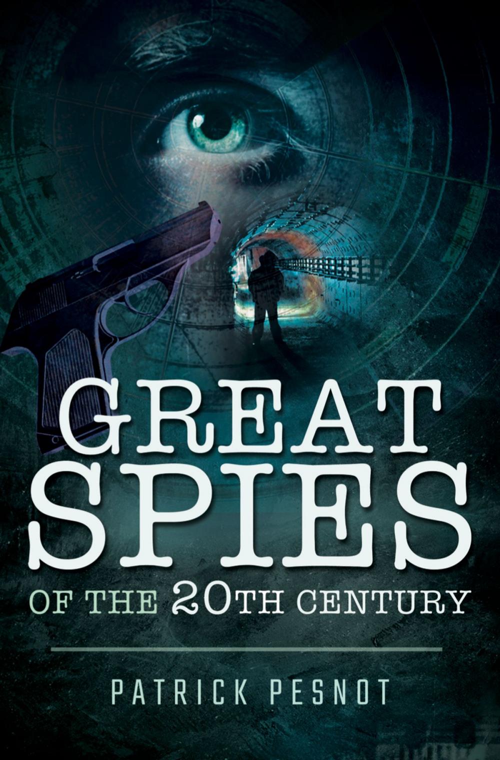 Big bigCover of Great Spies of the 20th Century