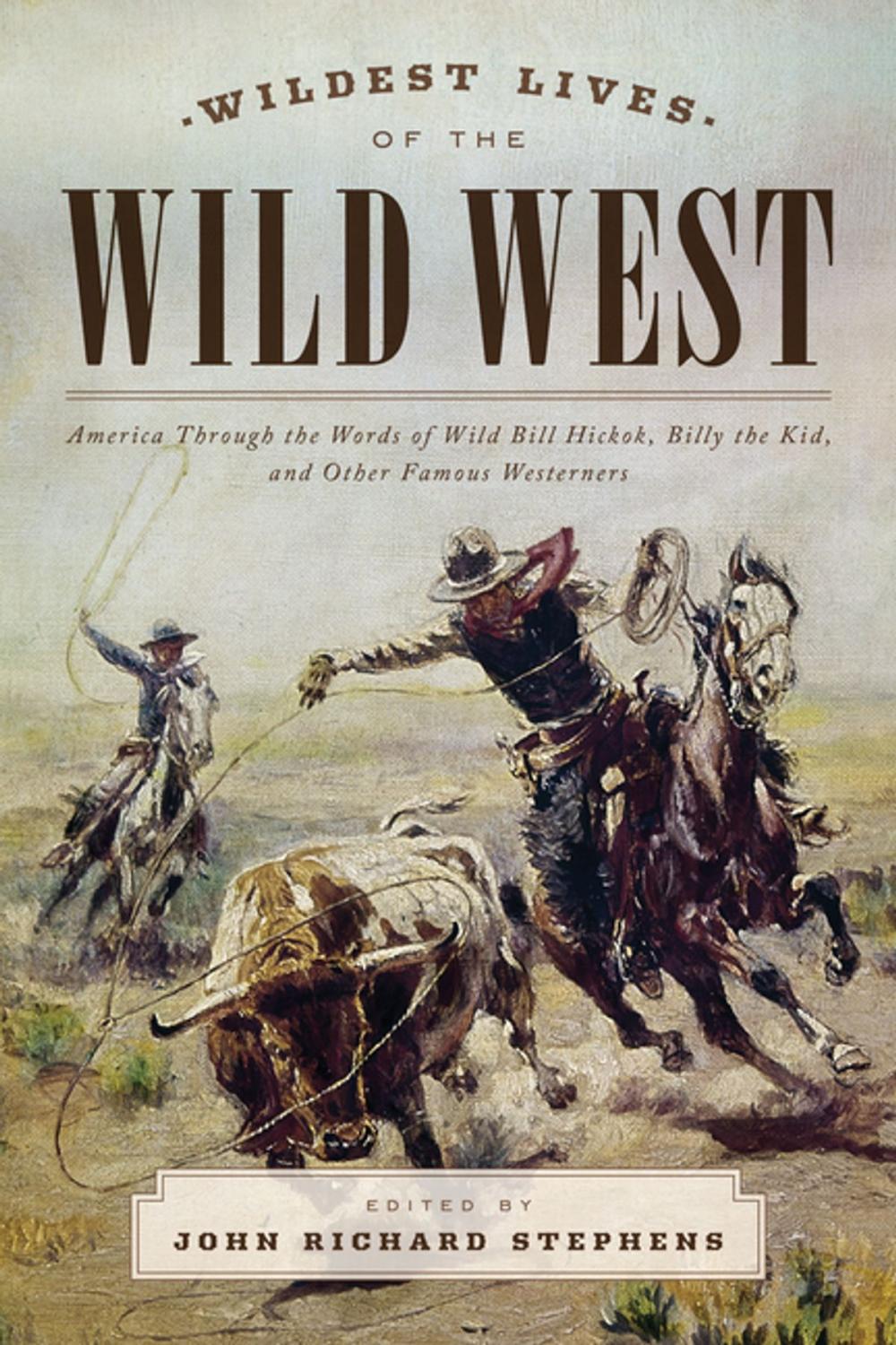 Big bigCover of Wildest Lives of the Wild West