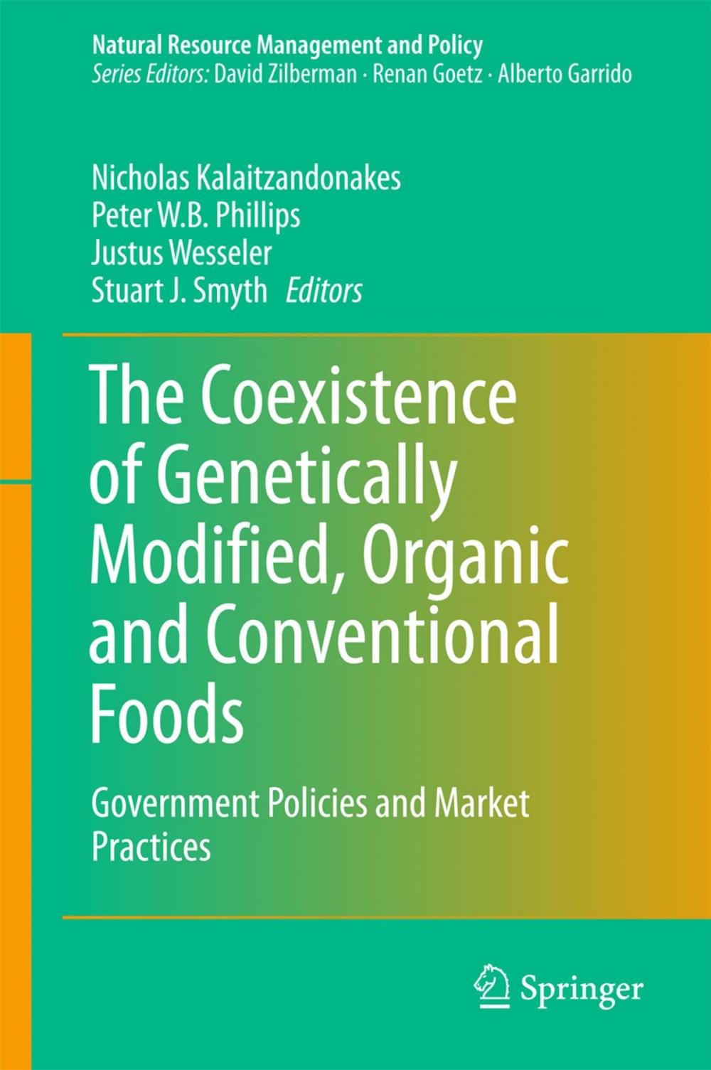 Big bigCover of The Coexistence of Genetically Modified, Organic and Conventional Foods