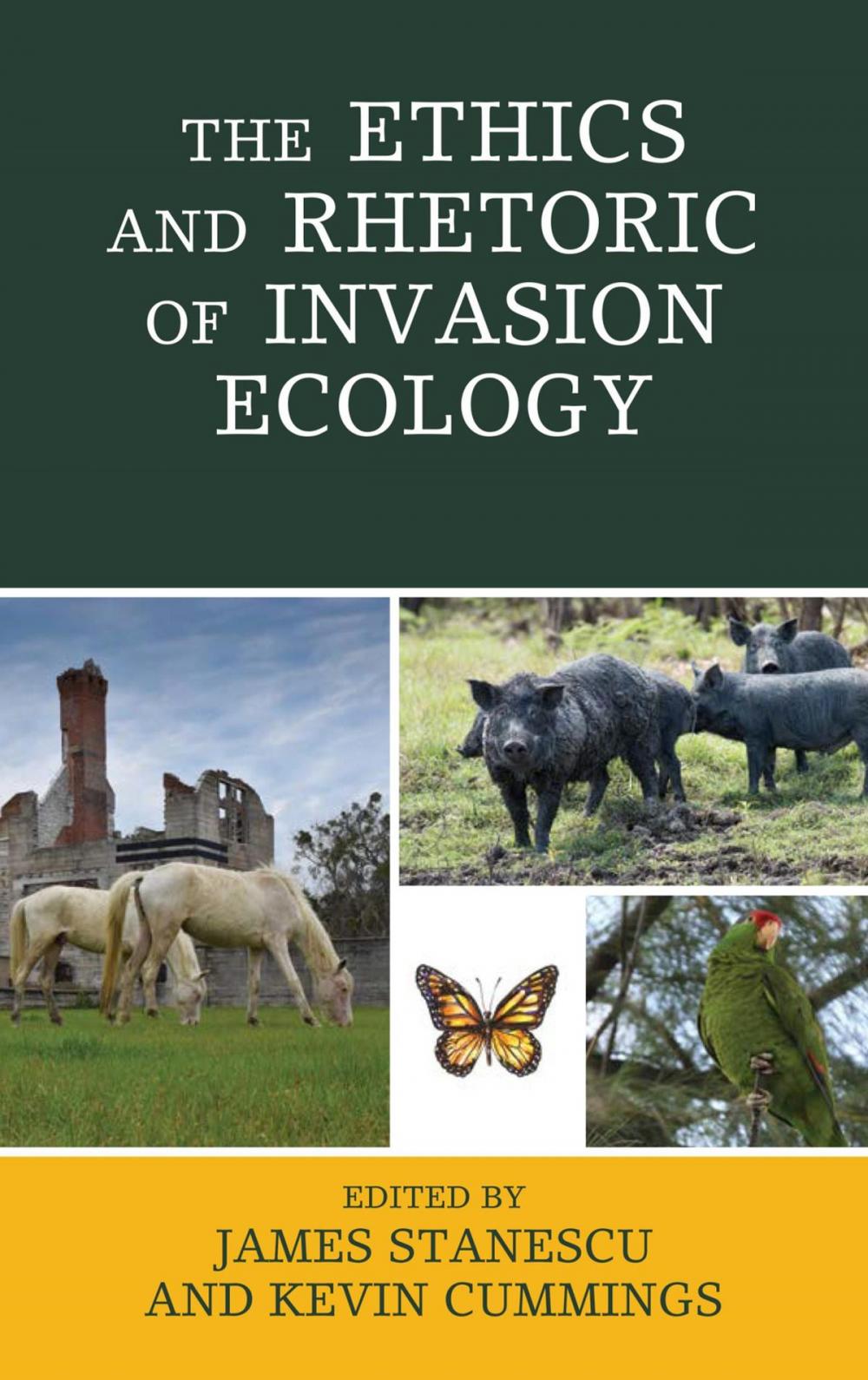Big bigCover of The Ethics and Rhetoric of Invasion Ecology