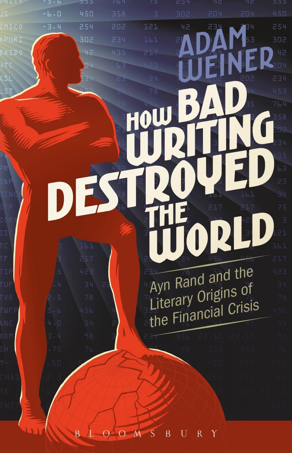 Big bigCover of How Bad Writing Destroyed the World