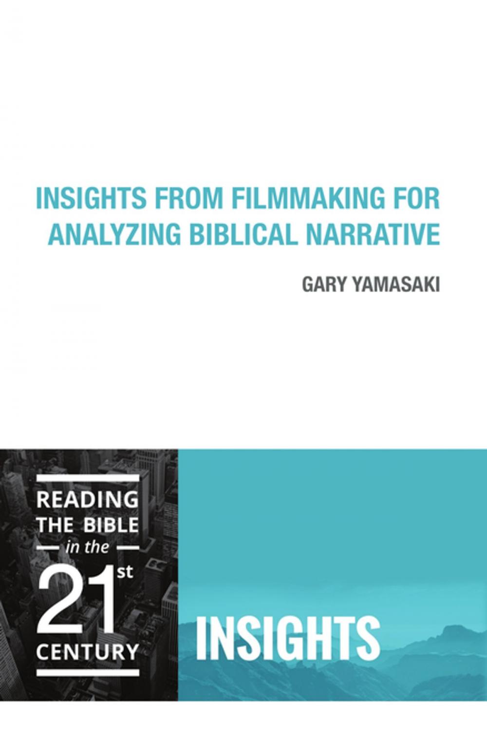 Big bigCover of Insights from Filmmaking for Analyzing Biblical Narrative