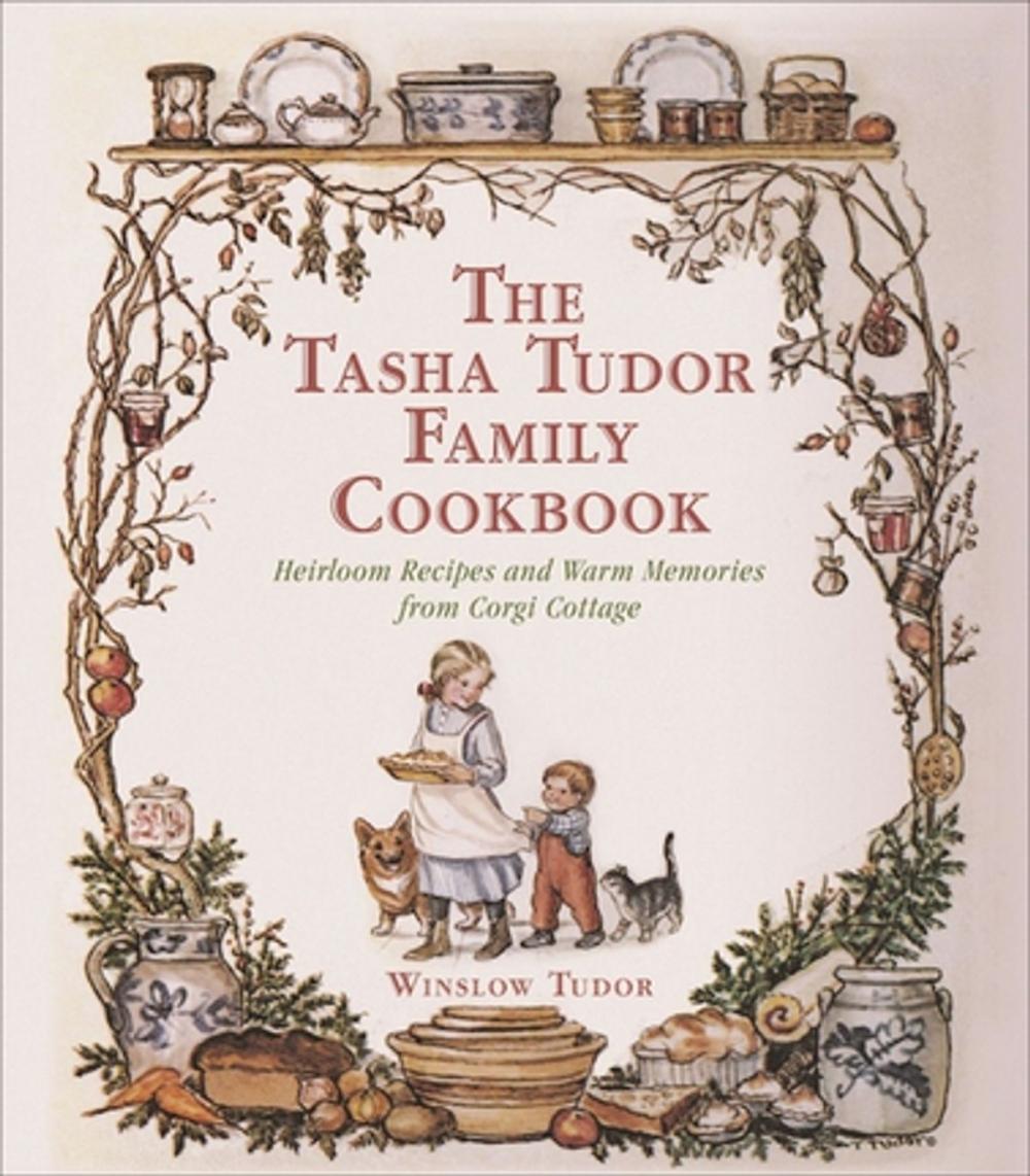 Big bigCover of The Tasha Tudor Family Cookbook
