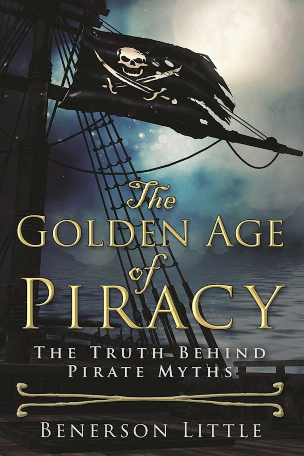 Big bigCover of The Golden Age of Piracy