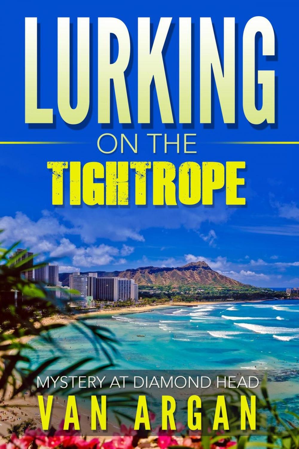 Big bigCover of Lurking on the Tightrope: Mystery at Diamond Head