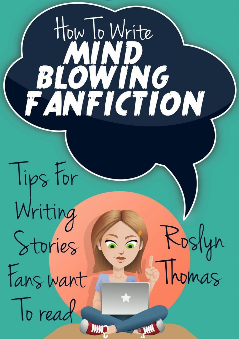 Big bigCover of How To Write Mind Blowing FanFiction