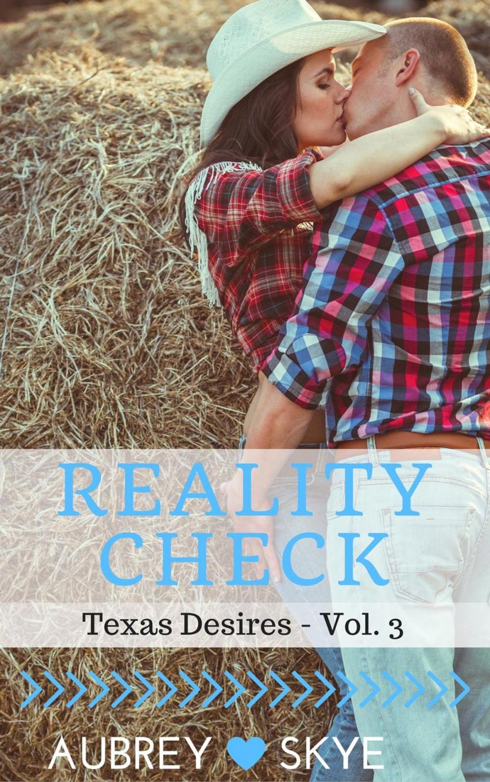 Big bigCover of Reality Check (Texas Desires - Vol. 3)