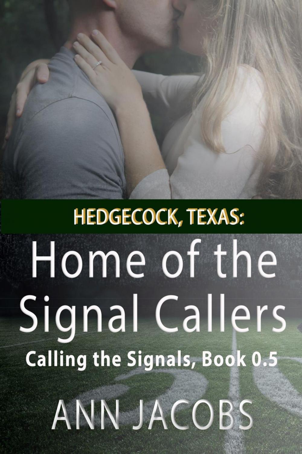 Big bigCover of Hedgecock, Texas: Home of the Signal Callers