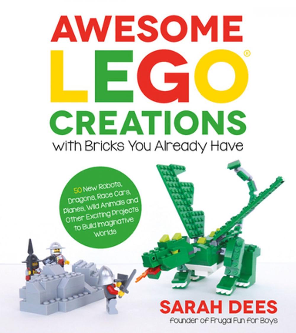 Big bigCover of Awesome LEGO Creations with Bricks You Already Have