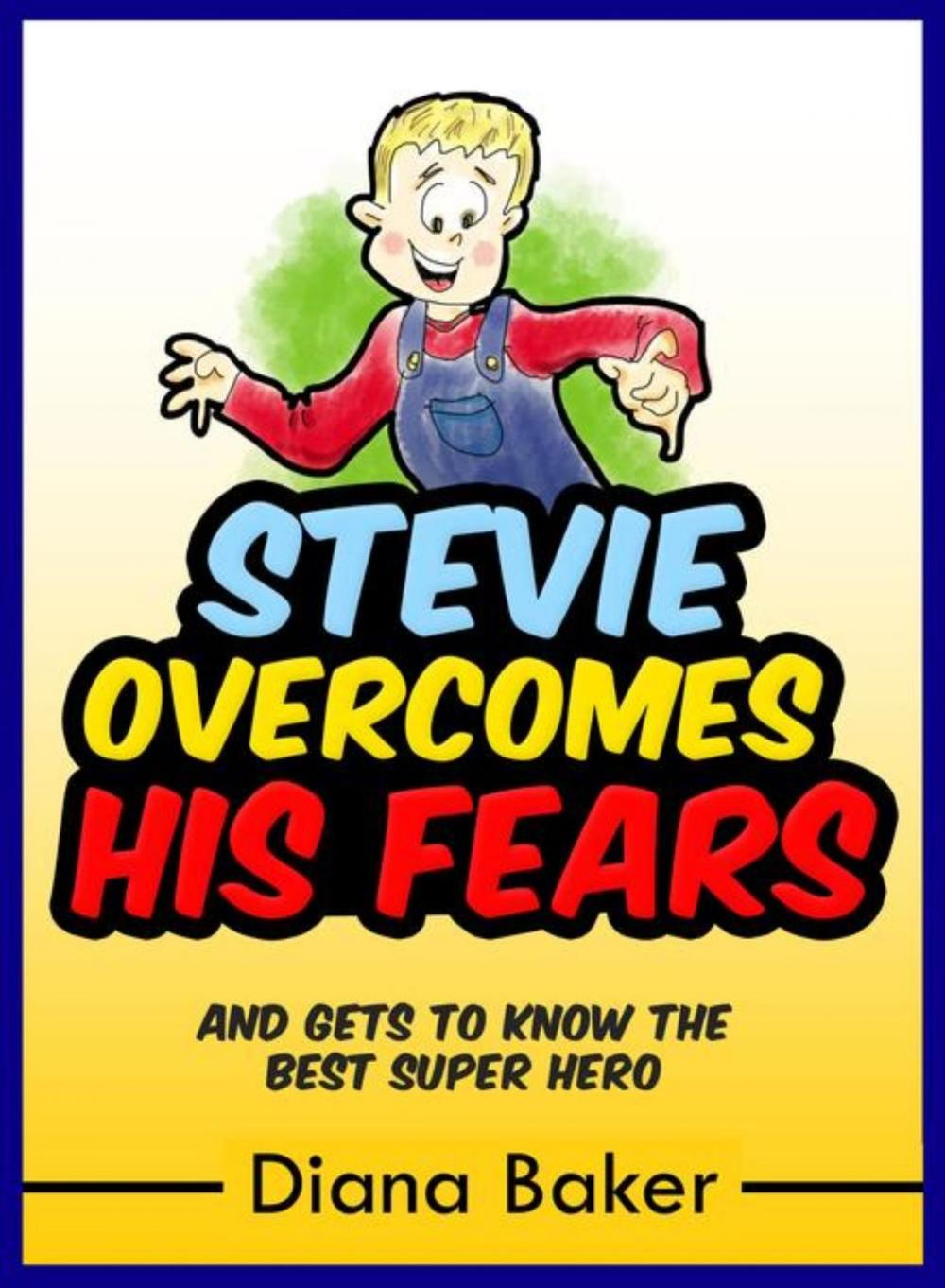 Big bigCover of Stevie Overcomes His Fears