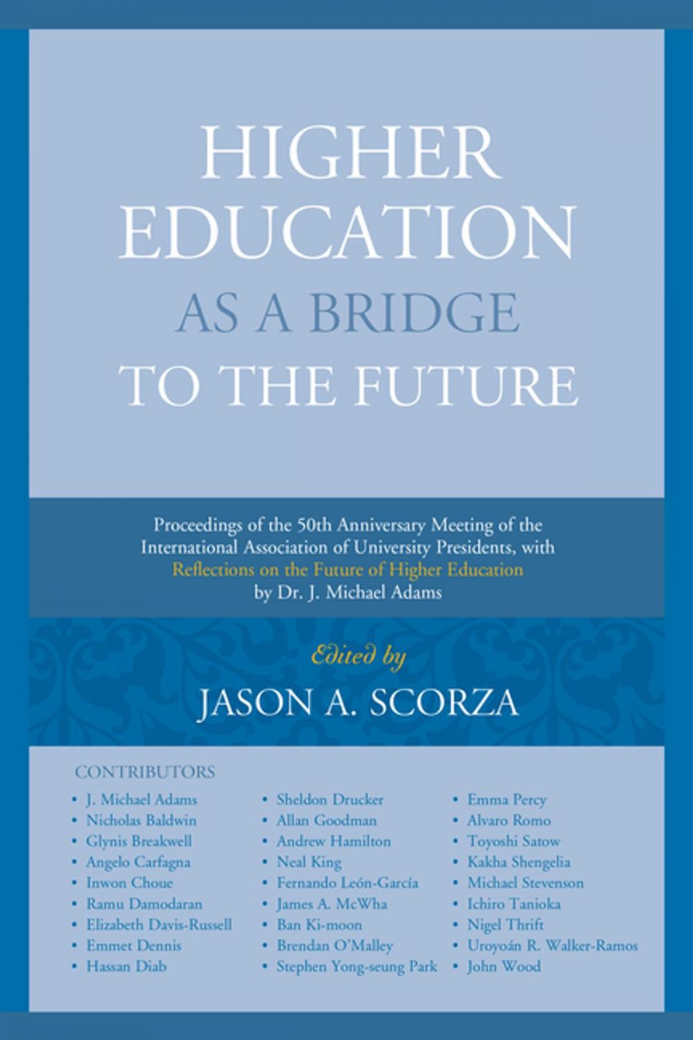 Big bigCover of Higher Education as a Bridge to the Future