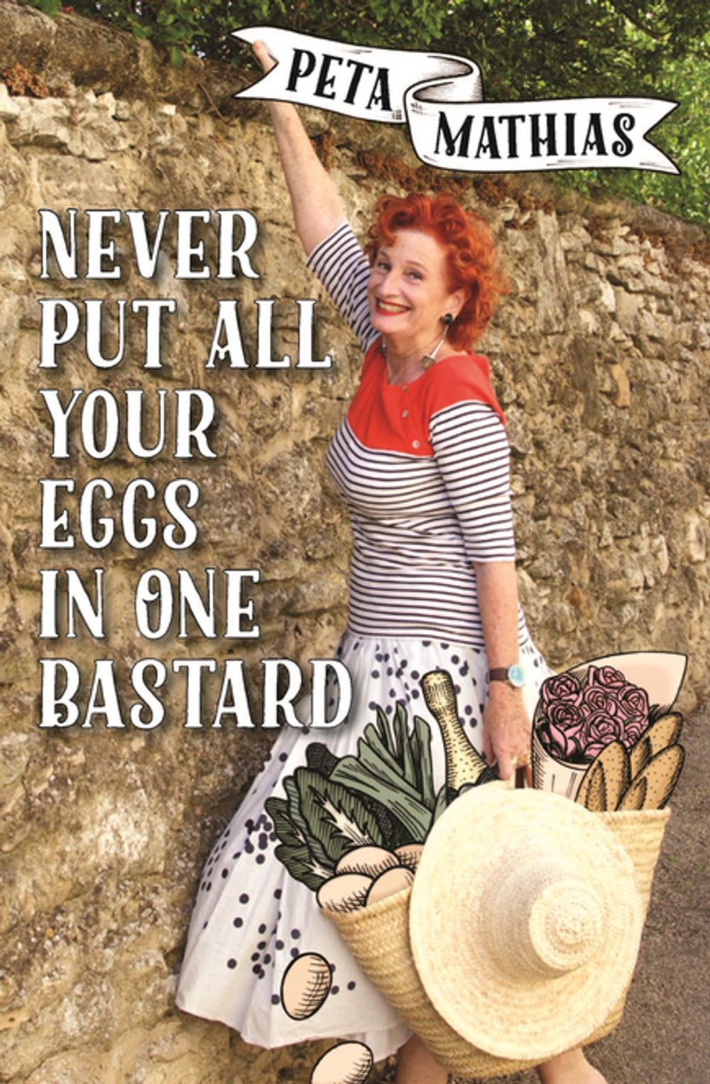 Big bigCover of Never Put All Your Eggs in One Bastard