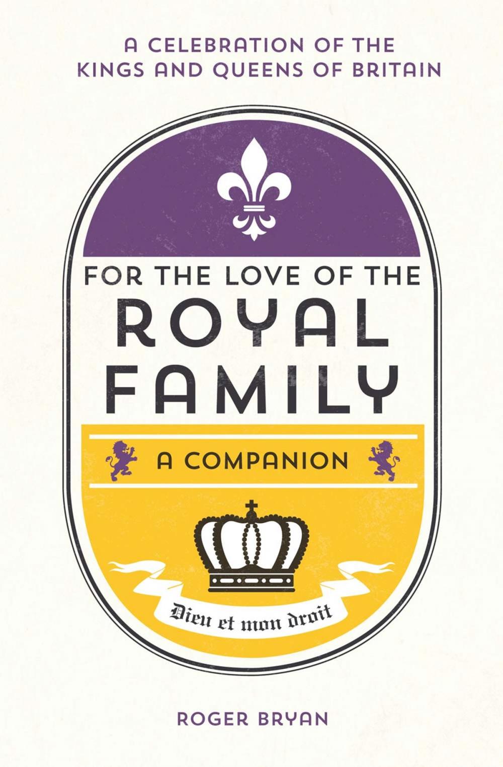Big bigCover of For the Love of the Royal Family: A Companion