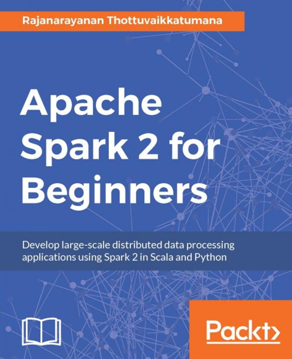 Big bigCover of Apache Spark 2 for Beginners