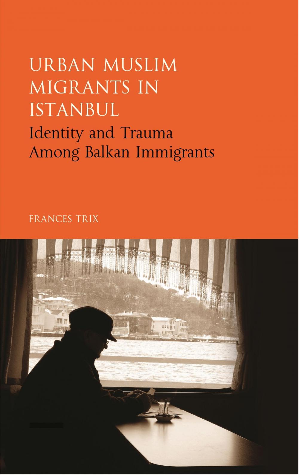 Big bigCover of Urban Muslim Migrants in Istanbul