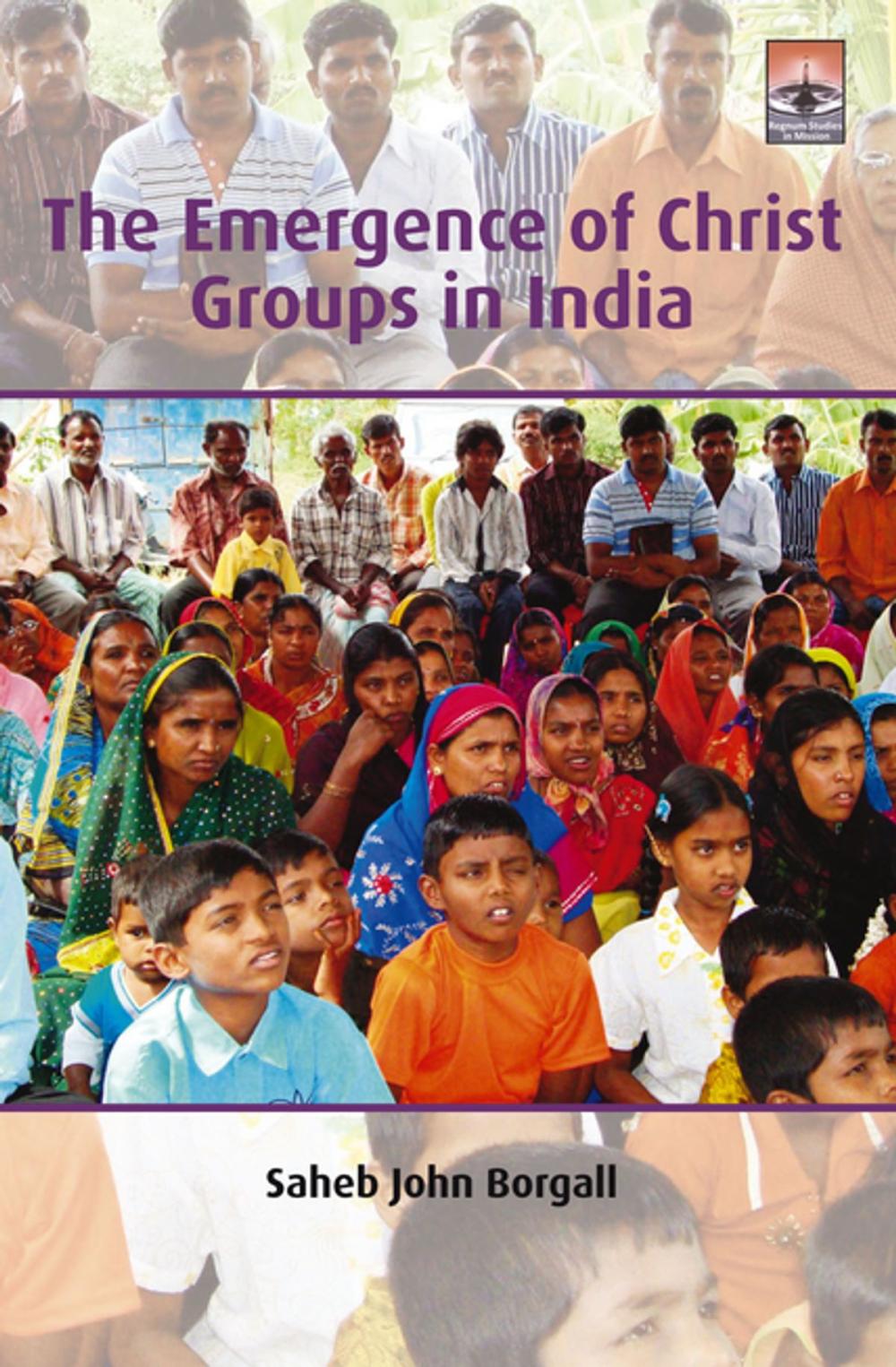 Big bigCover of The Emergence of Christ Groups in India