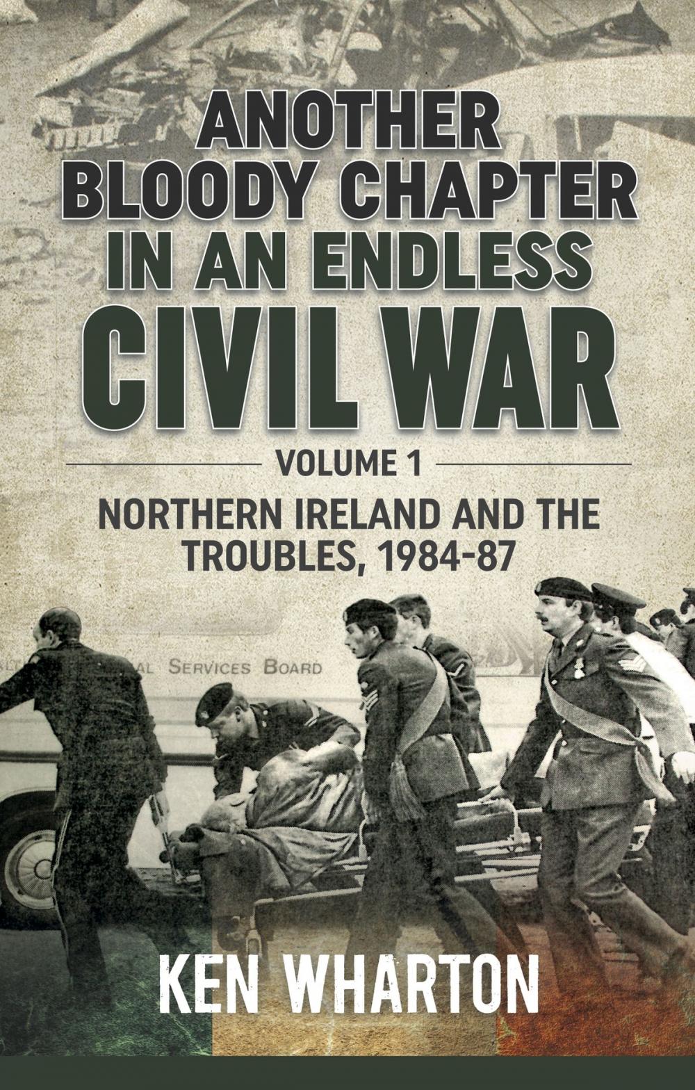 Big bigCover of Another Bloody Chapter In An Endless Civil War. Volume 1