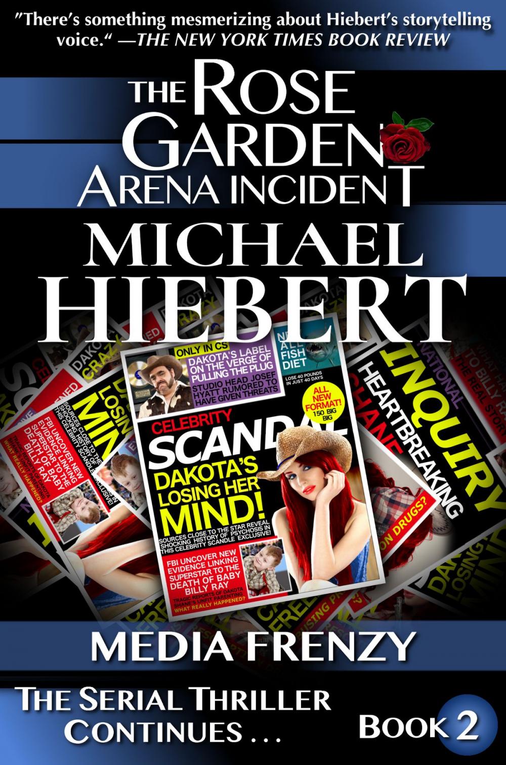 Big bigCover of Media Frenzy (The Rose Garden Arena Incident, Book 2)