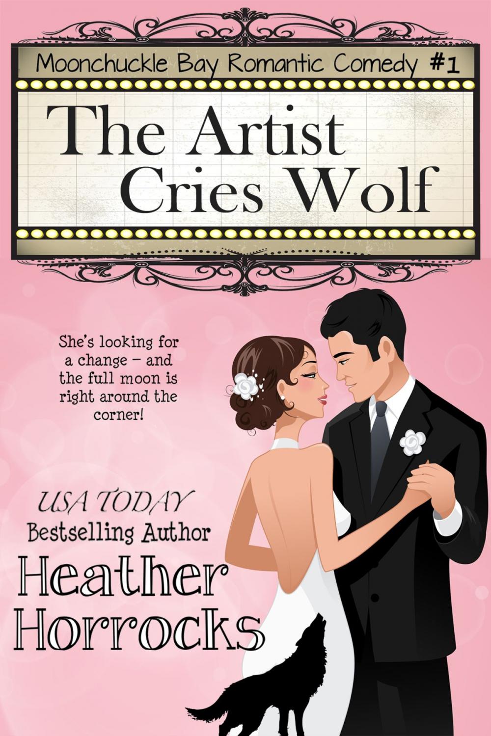 Big bigCover of The Artist Cries Wolf (Moonchuckle Bay Romantic Comedy #1)