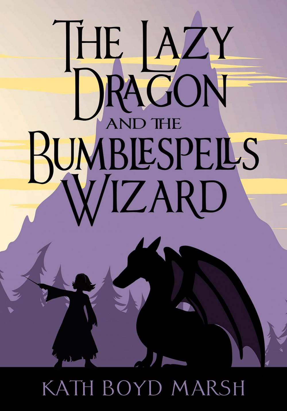 Big bigCover of Lazy Dragon and the Bumblespells Wizard