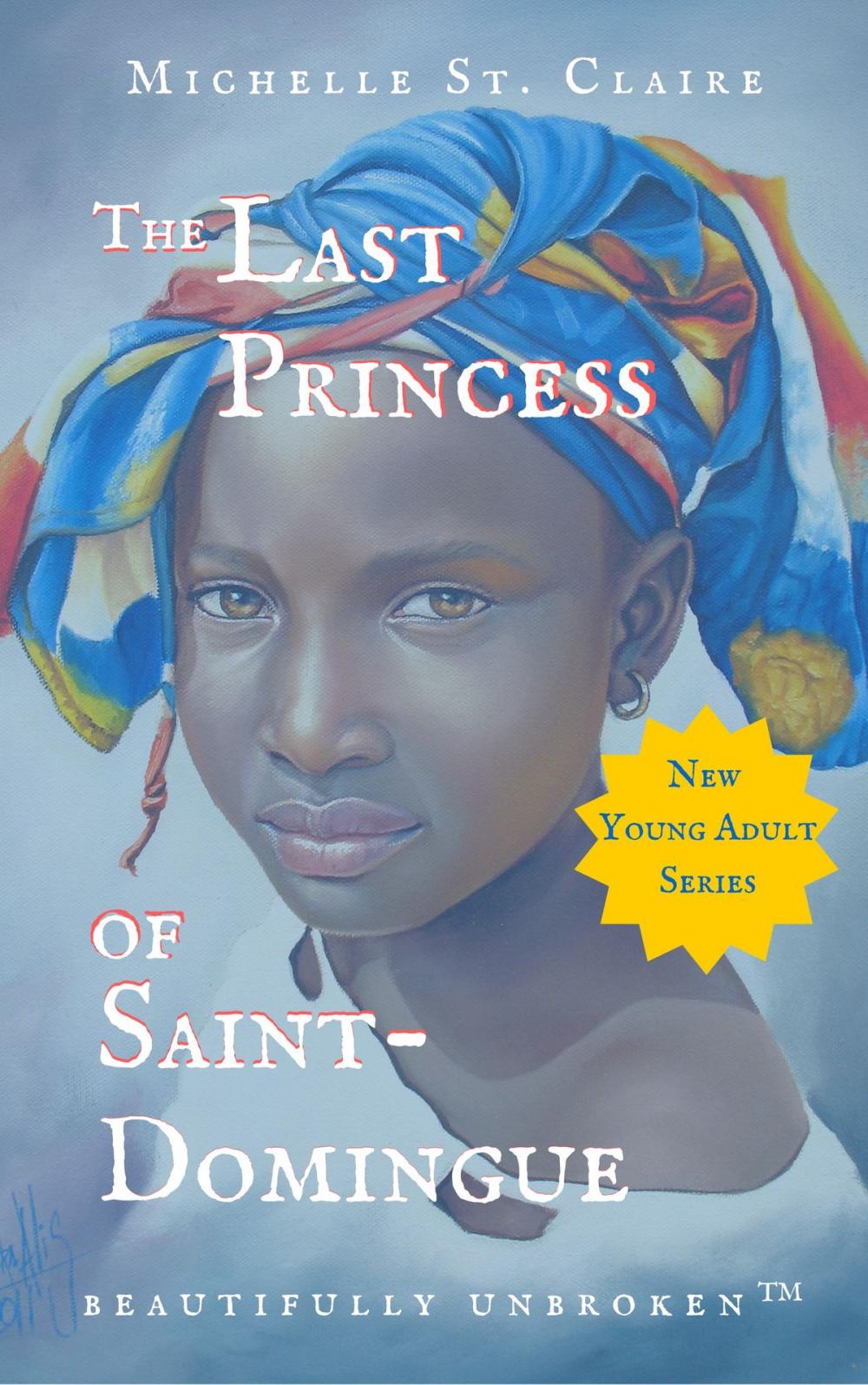 Big bigCover of The Last Princess of Saint-Domingue