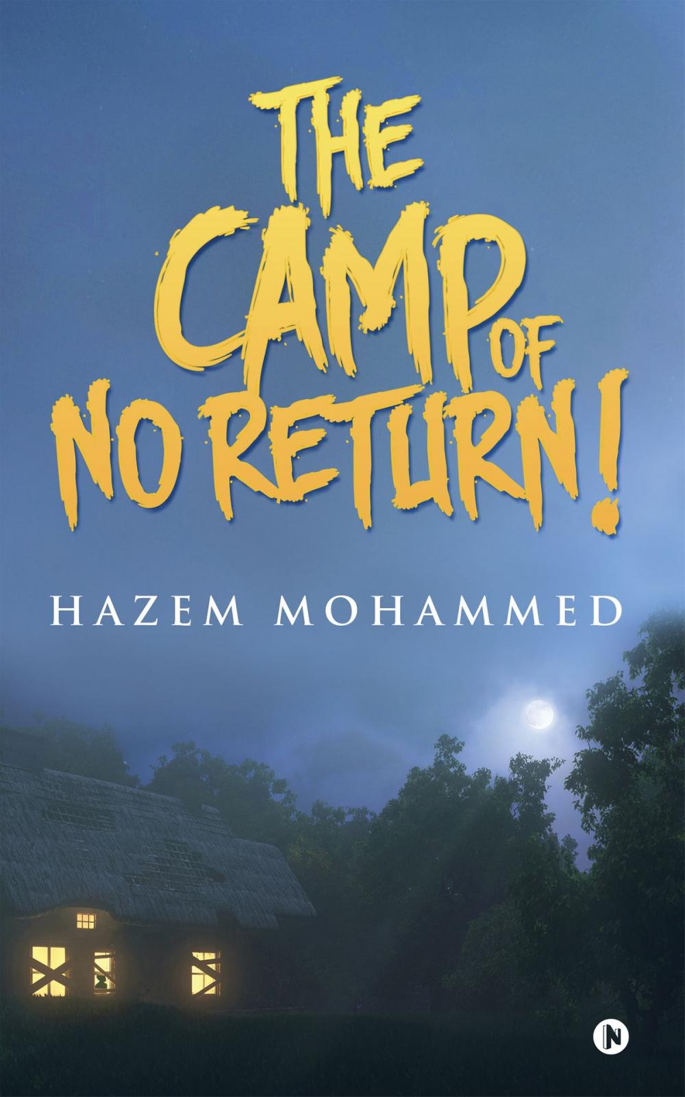 Big bigCover of THE CAMP OF NO RETURN!